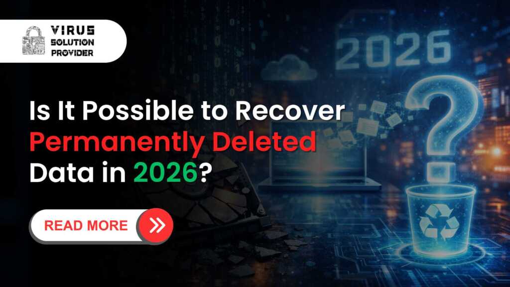 Is It Possible to Recover Permanently Deleted Data in 2026
